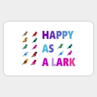 IF YOU ARE HAPPY AS A LARK, SING A SONG! Sticker